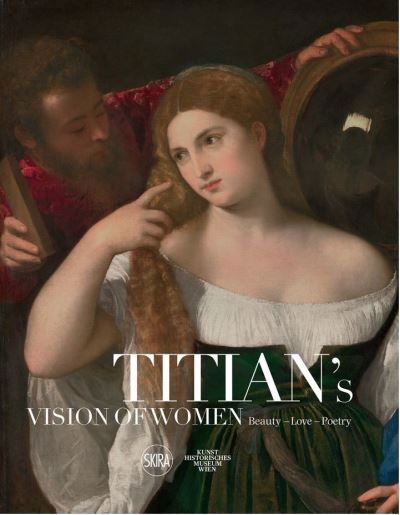 Cover for Sylvia Ferino · Titian's Vision of Women: Beauty—Love—Poetry (Hardcover bog) (2022)