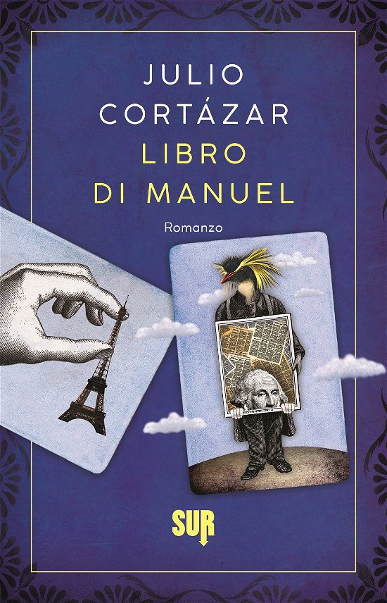 Cover for Julio Cortázar · Libro Di Manuel (Bok)
