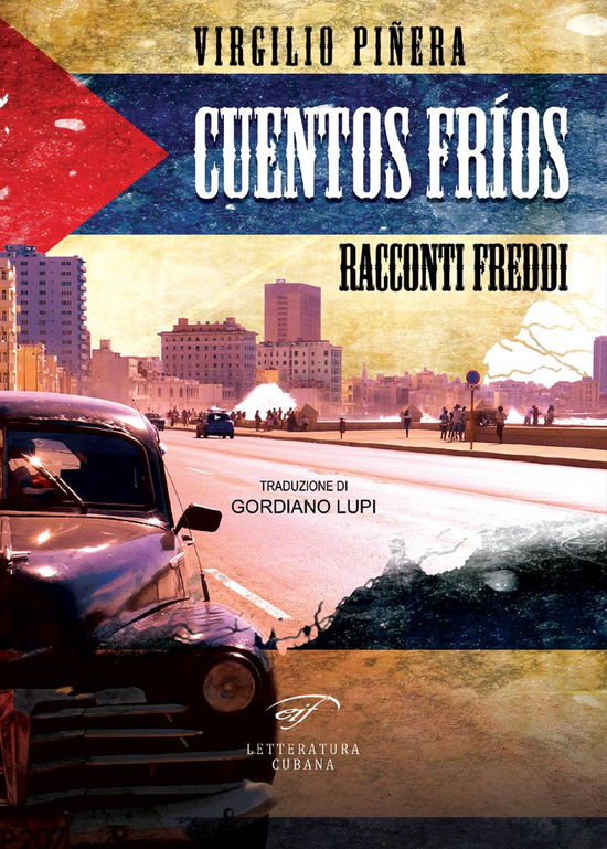 Cover for Virgilio Pinera · Cuentos Frios. Racconti Freddi (Book)