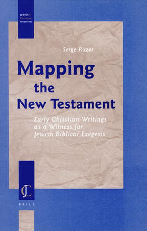 Cover for S. · Mapping the New Testament (Jewish and Christian Perspectives) (Hardcover bog) [1st edition] (2007)