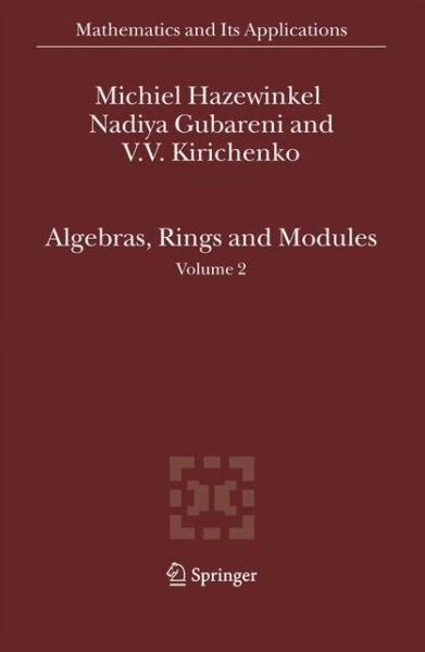 Cover for Michiel Hazewinkel · Algebras, Rings and Modules - Mathematics and Its Applications (Paperback Bog) [1st Ed. Softcover of Orig. Ed. 2007 edition] (2010)