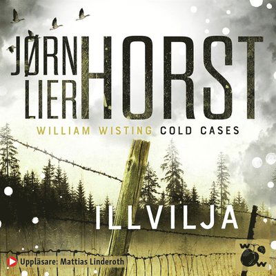 Cover for Jørn Lier Horst · William Wisting - Cold Cases: Illvilja (Hörbuch (MP3)) (2020)