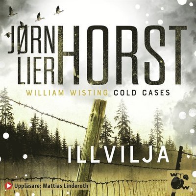 Cover for Jørn Lier Horst · William Wisting - Cold Cases: Illvilja (Lydbog (MP3)) (2020)