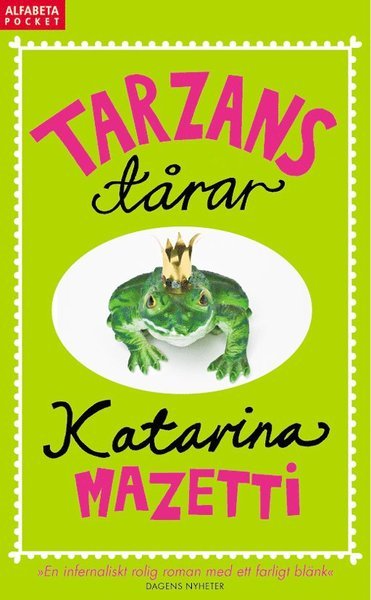 Tarzans tårar - Katarina Mazetti - Boeken - Alfabeta - 9789150109924 - 1 augustus 2008