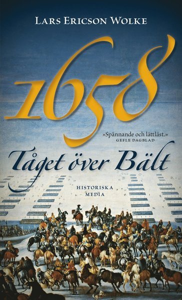 Cover for Lars Ericson Wolke · 1658 : tåget över Bält (Book) (2017)