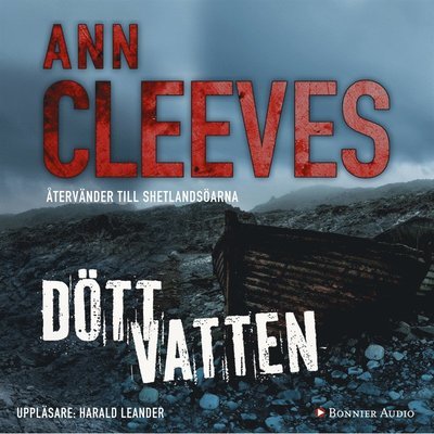 Cover for Ann Cleeves · Andra Shetlandskvartetten: Dött vatten (Audiobook (MP3)) (2017)