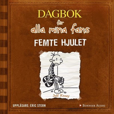 Cover for Jeff Kinney · Dagbok för alla mina fans: Femte hjulet (Hörbuch (MP3)) (2019)
