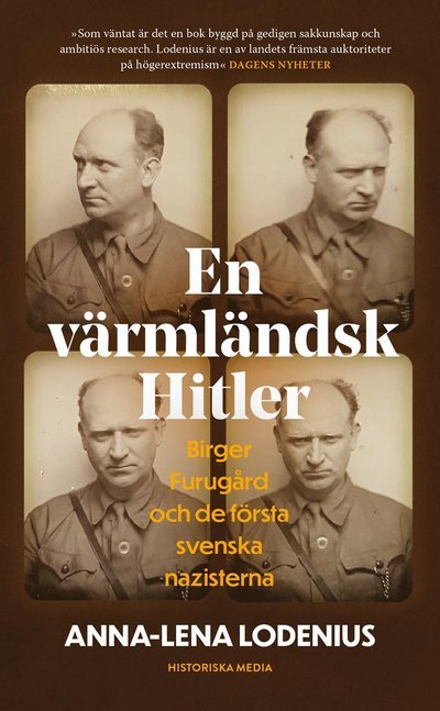 Cover for Anna-Lena Lodenius · En värmländsk Hitler : Birger Furugård och de första svenska nazisterna (Paperback Bog) (2023)