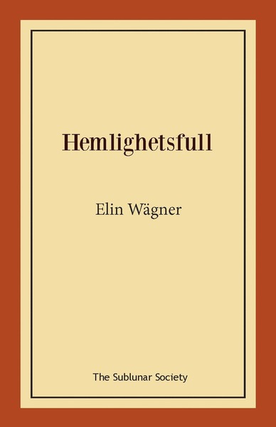 Cover for Elin Wägner · Hemlighetsfull (Bok) (2020)