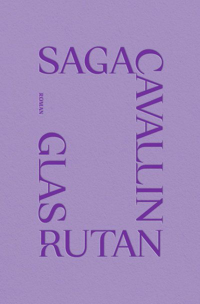 Cover for Saga Cavallin · Glasrutan (Kort) (2021)