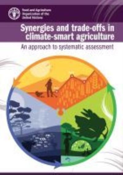 Cover for Food and Agriculture Organization · Synergies and trade-offs in climate-smart agriculture: an approach to systematic assessment (Paperback Book) (2021)
