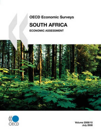 Cover for Oecd Organisation for Economic Co-operation and Develop · Oecd Economic Surveys: South Africa 2008:  South Africa - Economic Assessment  - Volume 2008 Issue 15 (Oecd Economic Surveys 2008) (Paperback Book) (2008)