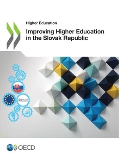 Cover for Organisation for Economic Co-operation and Development · Improving higher education in the Slovak Republic (Paperback Book) (2021)