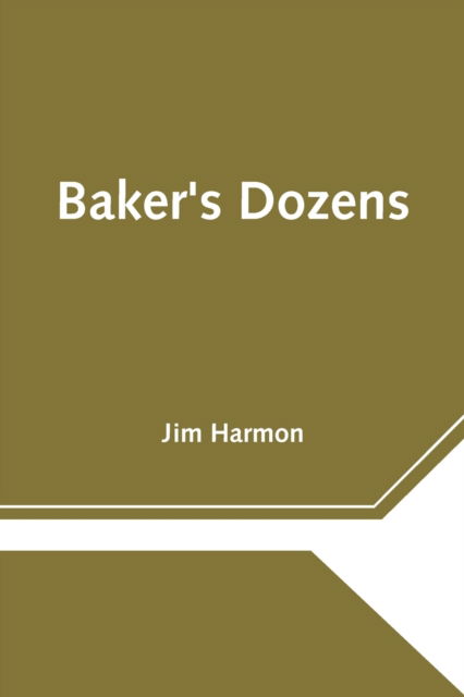 Cover for Jim Harmon · Baker's Dozens (Paperback Book) (2021)