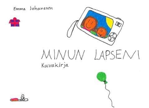 Cover for Johansson · Minun lapseni (Bog)