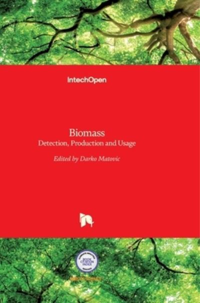 Cover for Miodrag Darko Matovic · Biomass: Detection, Production and Usage (Hardcover Book) (2011)