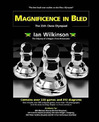 Cover for Ian Wilkinson · Magnificence in Bled: the 35th Chess Olympiad (Paperback Book) (2004)