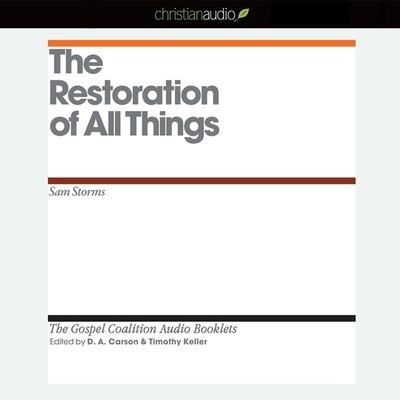 Cover for Sam Storms · Restoration of All Things (CD) (2011)