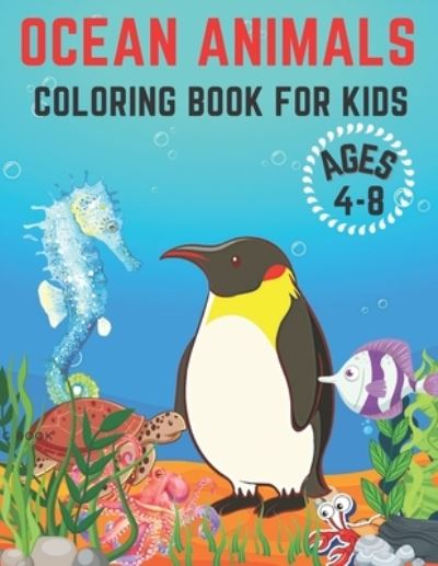 Cover for Kaddie Sowle · Ocean Animals Coloring Book for Kids Ages 2-5 (Paperback Book) (2021)