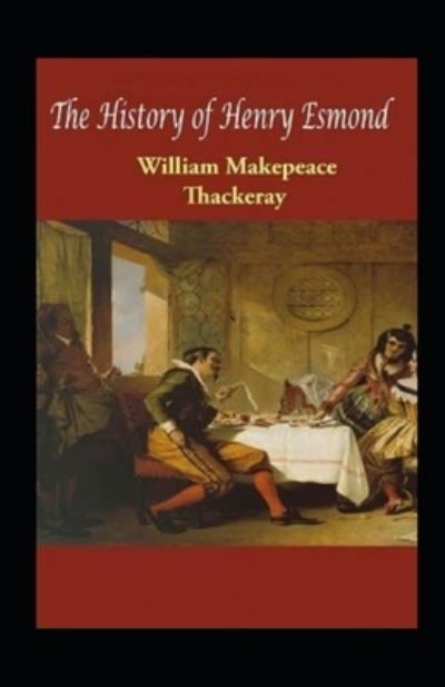 Cover for William Makepeace Thackeray · The History of Henry Esmond (Paperback Bog) (2021)