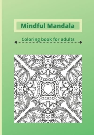 Cover for Jolande Rijlaarsdam · Mindfull Mandala: With inspiring quotes (Paperback Bog) (2021)