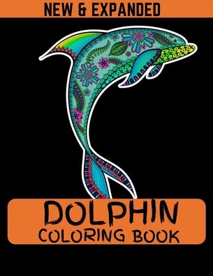 Cover for Ahsan Ahmed · Dolphin Coloring Book (New &amp; Expanded) (Paperback Book) (2020)