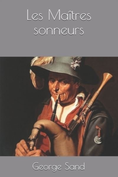 Cover for George Sand · Les Maitres sonneurs (Paperback Bog) (2020)
