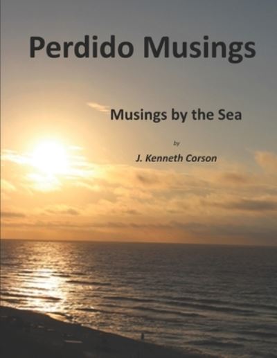 Cover for J Kenneth Corson · Perdido Musings (Paperback Book) (2021)