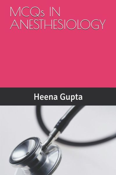 Cover for Anish Gupta · MCQs IN ANESTHESIOLOGY (Paperback Book) (2020)