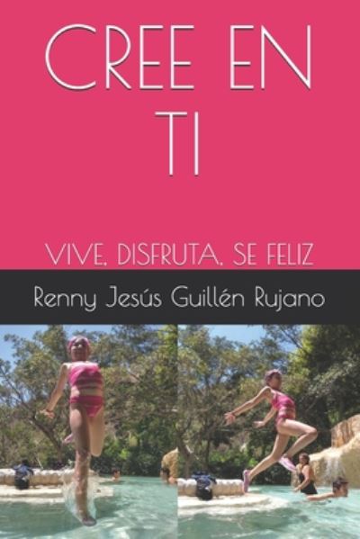 Cover for Renny Jesús Guillén Rujano · Cree En Ti (Paperback Book) (2020)