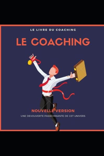 Cover for Romain Mary · Le Coaching: les bonnes pratiques du coaching (Paperback Book) (2020)