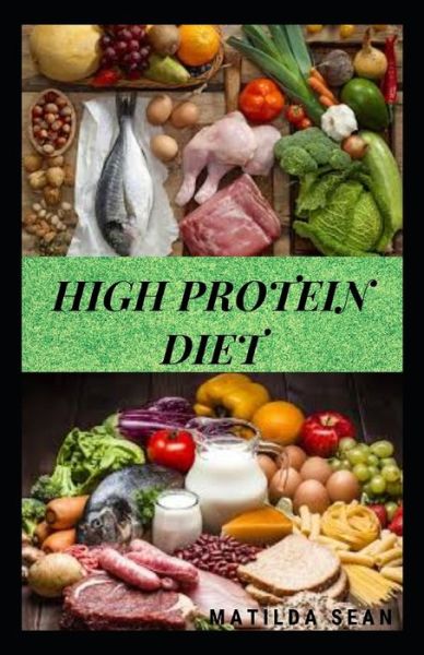 Cover for Matilda Sean · High Protein Diet (Pocketbok) (2020)