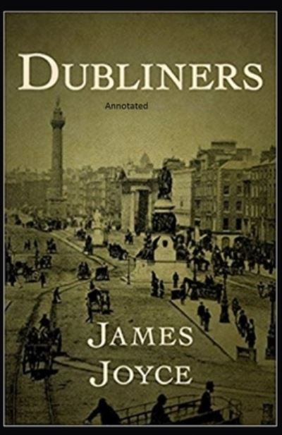 Cover for James Joyce · Dubliners Annotated (Pocketbok) (2021)