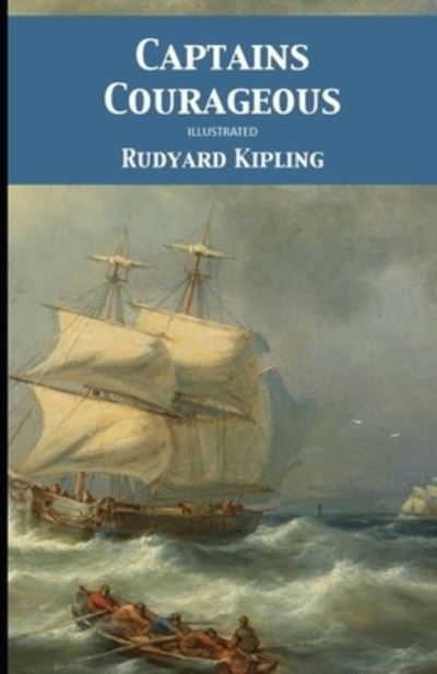 Cover for Rudyard Kipling · Captains Courageous Illustrated (N/A) (2021)