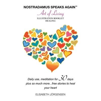 Cover for Elisabeth Jorgensen · Nostradamus Speaks Again - the Art of Living (Paperback Book) (2023)