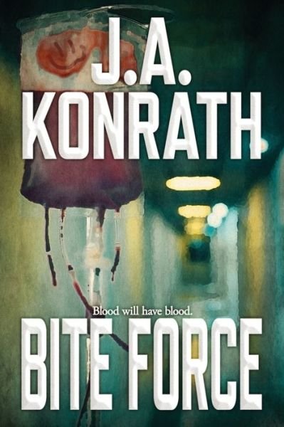 Cover for J A Konrath · Bite Force (Paperback Bog) (2022)