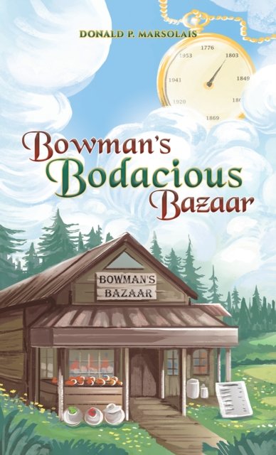 Cover for Donald P. Marsolais · Bowman's Bodacious Bazaar (Paperback Book) (2024)