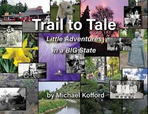 Cover for Michael Kofford · Trail to Tale (Book) (2023)