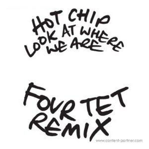 Look at Where We Are (Four Tet Remix) - Hot Chip - Musikk - white - 9952381791924 - 17. oktober 2012