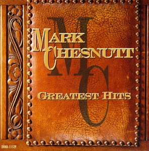 Greatest Hits - Mark Chesnutt - Musik - MCA Nashville - 0008811152925 - 19. November 1996