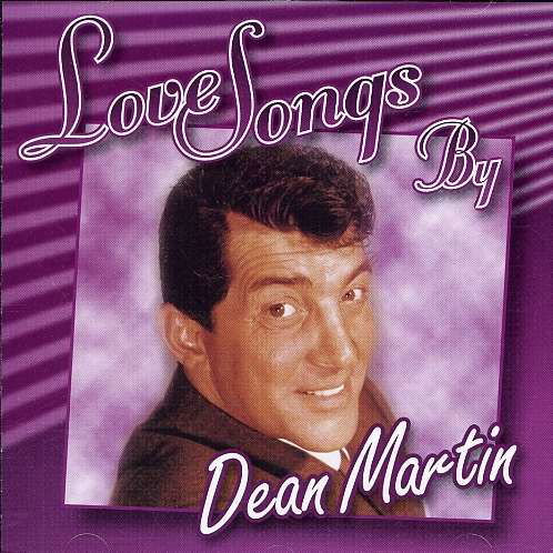 Dean Martin-love Songs by Dean Martin - Dean Martin - Muziek -  - 0014921825925 - 