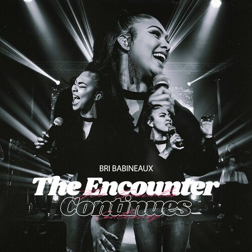 Cover for Bri ( Babineaux,briana ) · Encounter Continues (Live) (CD) (2021)