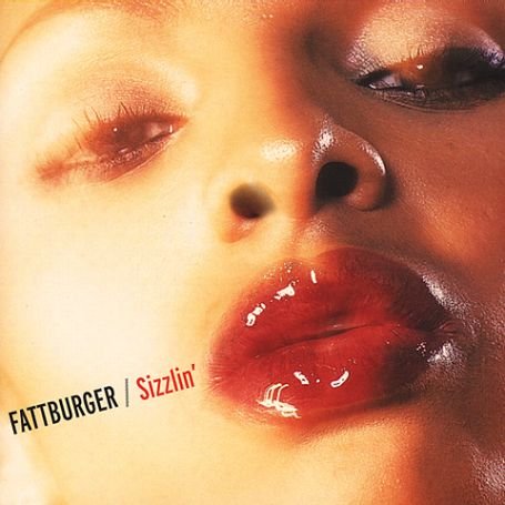 Cover for Fattburger · Sizzlin' (CD) (2003)