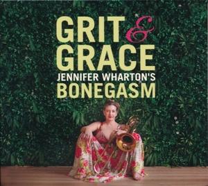 Cover for Jennifer Wharton's Bonegasm · Grit &amp; Grace (CD) (2023)