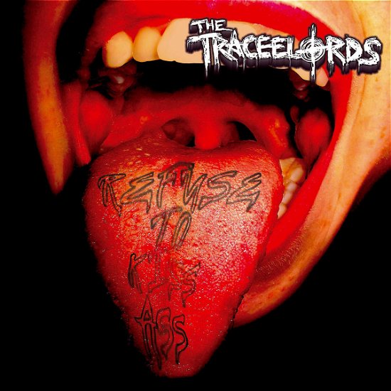Cover for Traceelords · Refuse to Kiss Ass (CD) (2011)