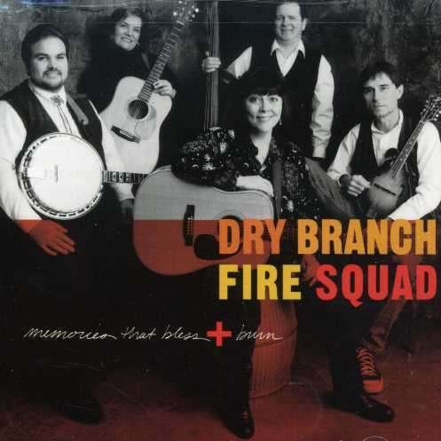 Cover for Dry Branch Fire Squad · Memories That Bless &amp; Burn (CD) (1999)