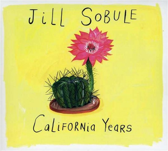 Cover for Jill Sobule · The California Years (CD) [Digipak] (2009)