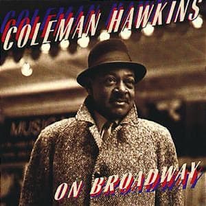 On Broadway - Coleman Hawkins - Musik - CONCORD - 0025218518925 - 4. januar 2011