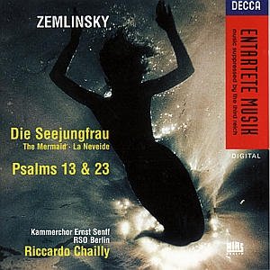 Zemlinsky: Die Seejungfrau - Chailly Riccardo / R. S. O. Be - Musique - POL - 0028944496925 - 1 novembre 2001