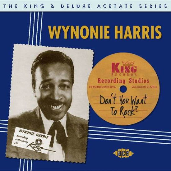 Don’t You Want to Rock - Wynonie Harris - Musik - ACE RECORDS - 0029667071925 - 25 maj 2015